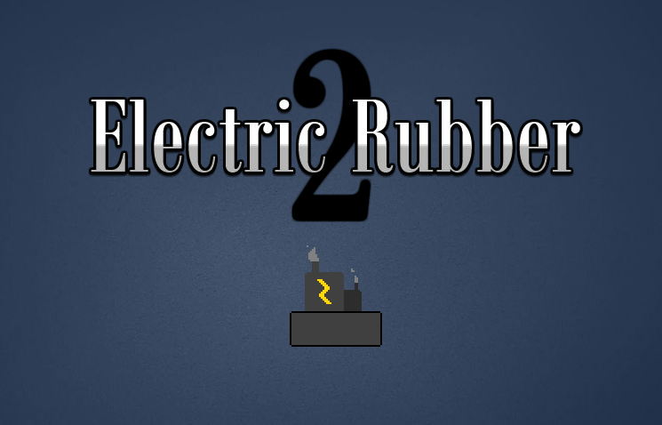 Electric Rubber 2