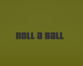 play Roll A Ball