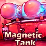 play Magnetic Tank