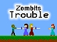 play Zombits Trouble Game