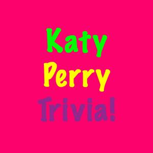 Katy Perry Trivia!