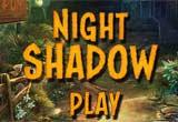 play Night Shadow