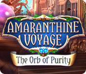 play Amaranthine Voyage: The Orb Of Purity