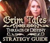 play Grim Tales: Threads Of Destiny Strategy Guide