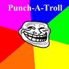 Punch A Troll