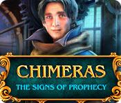 play Chimeras: The Signs Of Prophecy