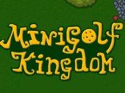 play Minigolf Kingdom