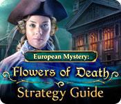 European Mystery: Flowers Of Death Strategy Guide