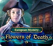 play European Mystery: Flowers Of Death