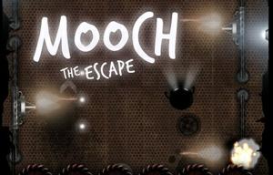 Mooch The Escape