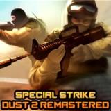 Special Strike Dust 2 Remastered
