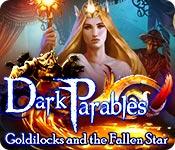 Dark Parables: Goldilocks And The Fallen Star