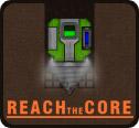 play Reach The Core
