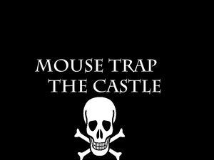 play Mouse Trap Part 1: The Castle