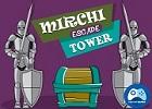 play Mirchi Escape Tower