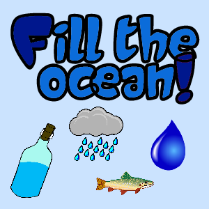Fill The Ocean!
