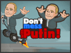 Dont Mess With Putin