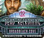 play Dead Reckoning: Broadbeach Cove Collector'S Edition