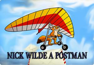 play Nick Wilde A Postman