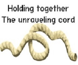 Holding Together The Unraveling Cord