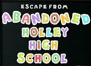 play Eight Escape From Abandoned Holley High School