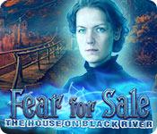 Fear For Sale: The House On Black River