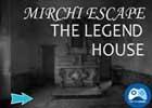 play Mirchi Escape The Legend House