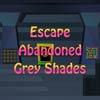 play Escape Abandoned Grey Shades