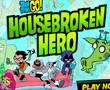 Teen Titans Go ( Housebroken Hero