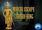 play Mirchi Escape Cursed King