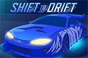 play Shift To Drift