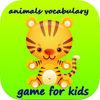 Vocabulary Animal Game For Kids - First Words For Children To Listen, Learn, Speak With Vocabulary In English With Anima