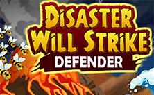Disaster Will Strike Defender