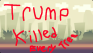 play Trump Killed All The Trees
