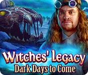 play Witches' Legacy: Dark Days To Come
