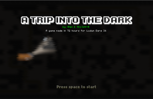 A Trip Into The Dark