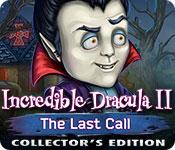 play Incredible Dracula Ii: The Last Call Collector'S Edition