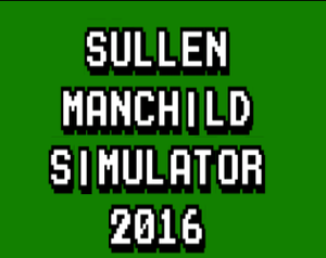 play Sullen Manchild Simulator 2016