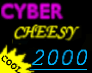 play Cyber Cheesy 2000: The Videogame
