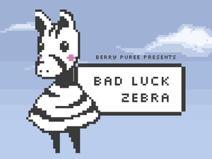 Bad Luck Zebra