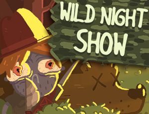 play Wild Night Show