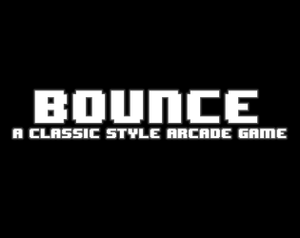 Bounce: A Classic Style Arcade Game