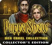play Puppetshow: Her Cruel Collection Collector'S Edition