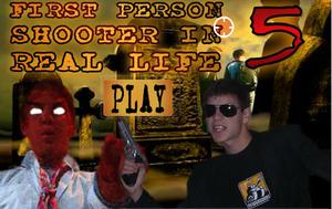 play First Person In Real Life 5 (Zombie)