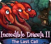 play Incredible Dracula Ii: The Last Call