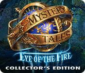 play Mystery Tales: Eye Of The Fire Collector'S Edition