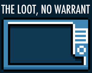 The Loot, No Warrant - Demo