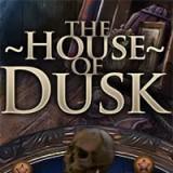The House Of Dusk