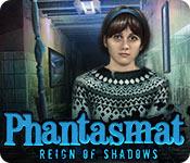 Phantasmat: Reign Of Shadows