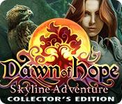 Dawn Of Hope: Skyline Adventure Collector'S Edition